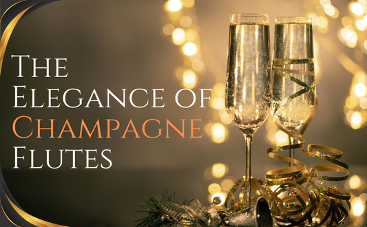 The Elegance of Champagne Flutes: Everything You Need to Know