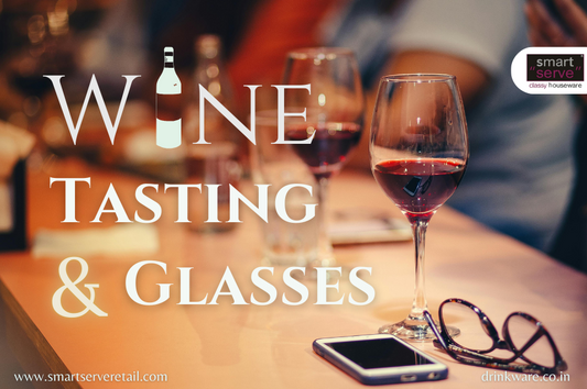Wine Tasting & Glasses: Find the Right Glass