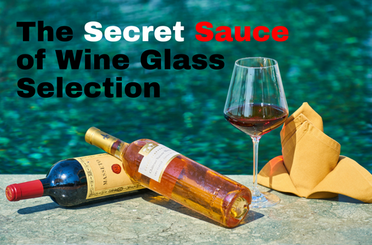 Elevate Your Wine Experience:  The Secret Sauce of Wine Glass Selection