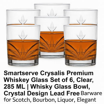 smart "serve" Crysalis Premium Whiskey Glass Set of 6, Clear, 285 ML | Bulgarian Imported, Crystal Design Lead Free Barware for Scotch, Bourbon, Liquor, Elegant Barware for Home, Parties & Gifts